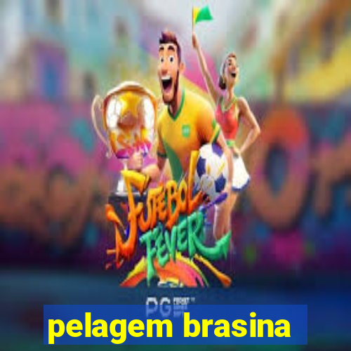 pelagem brasina
