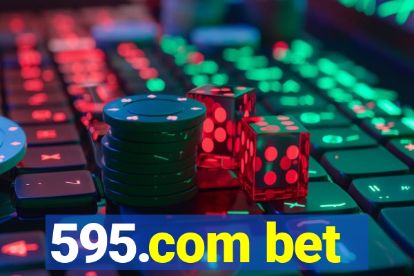 595.com bet