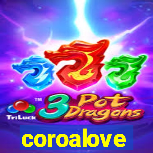 coroalove