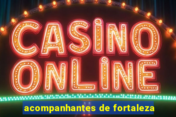 acompanhantes de fortaleza