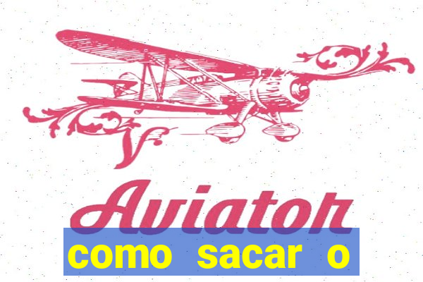 como sacar o dinheiro do jogo fortune tiger no celular