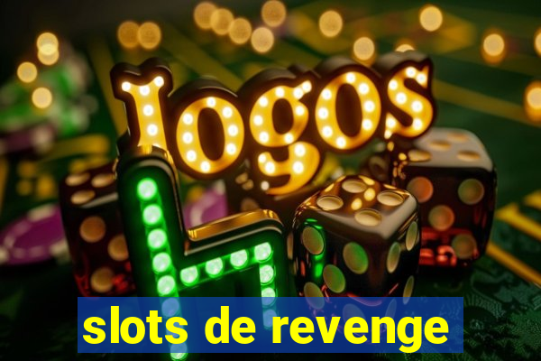 slots de revenge