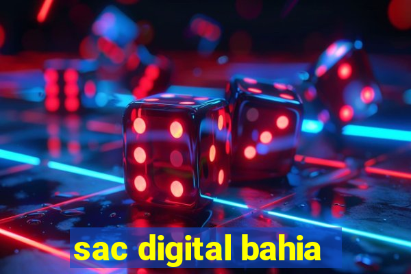 sac digital bahia