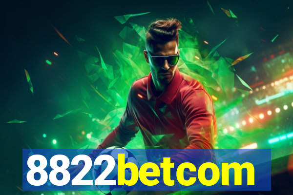 8822betcom