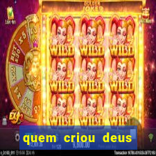 quem criou deus segundo o espiritismo