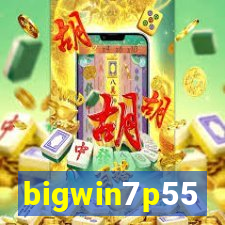 bigwin7p55