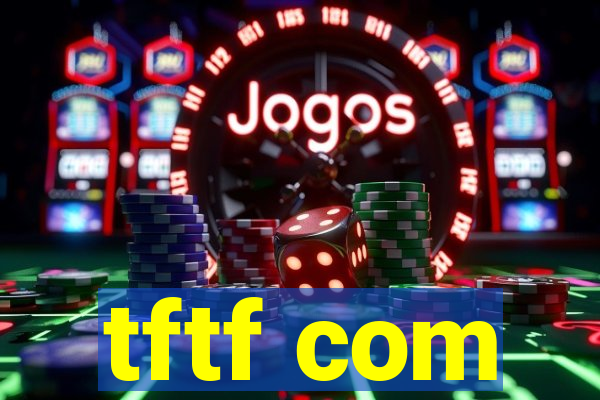 tftf com
