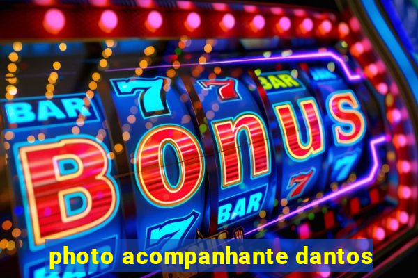 photo acompanhante dantos