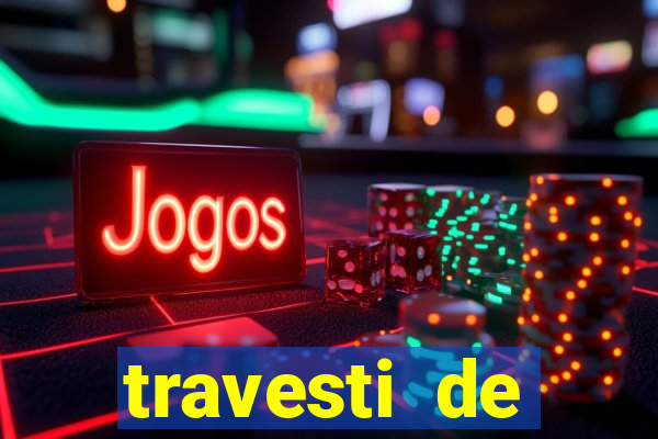 travesti de programa em salvador