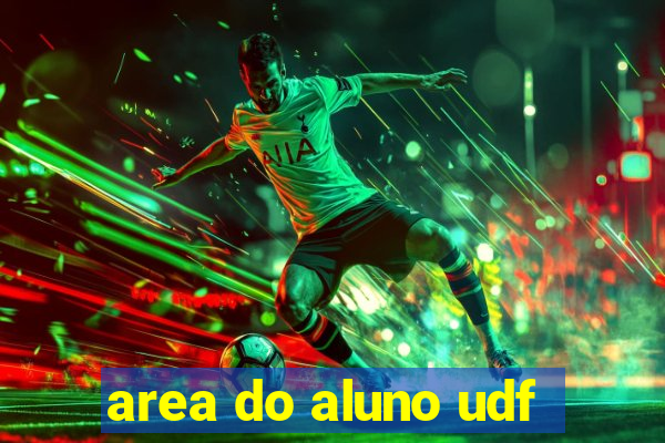 area do aluno udf