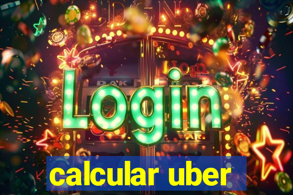 calcular uber