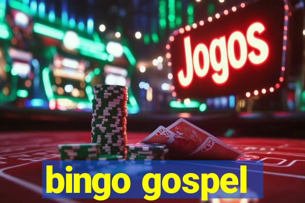 bingo gospel