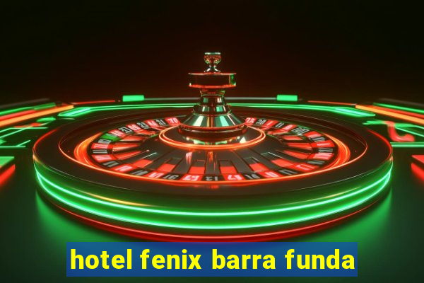 hotel fenix barra funda