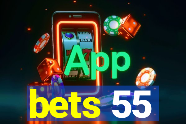 bets 55