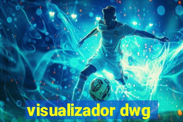 visualizador dwg