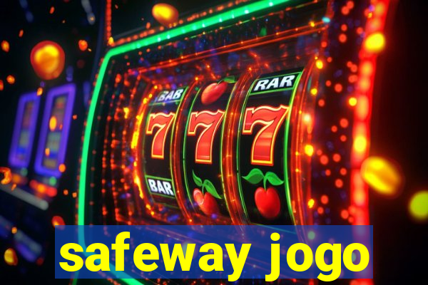 safeway jogo