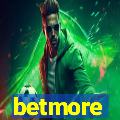 betmore