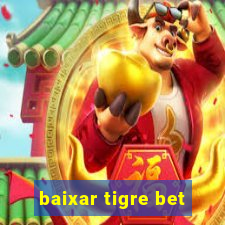 baixar tigre bet