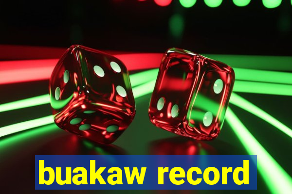 buakaw record