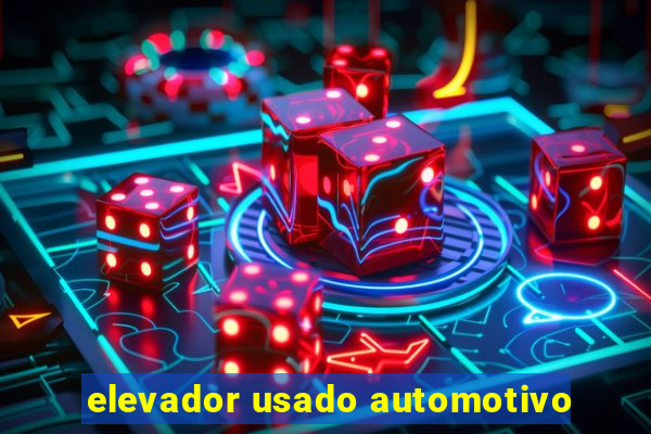 elevador usado automotivo