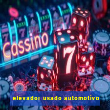 elevador usado automotivo