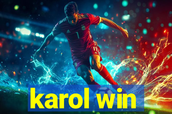 karol win