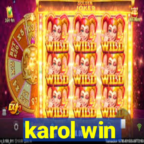karol win