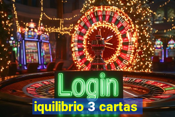 iquilibrio 3 cartas