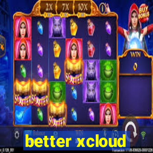 better xcloud