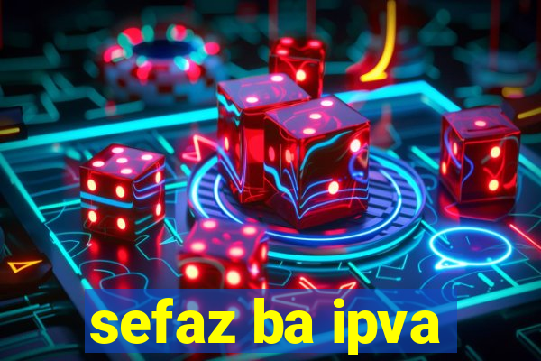 sefaz ba ipva