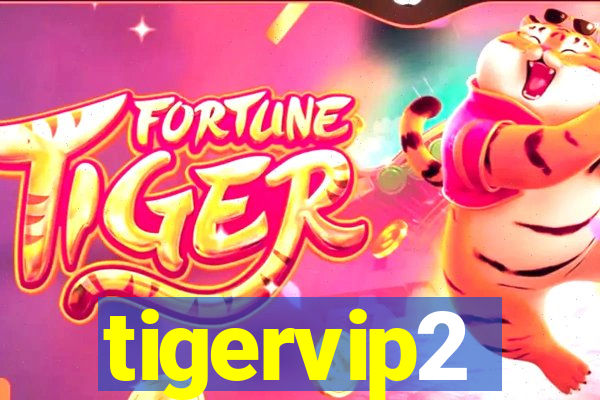 tigervip2