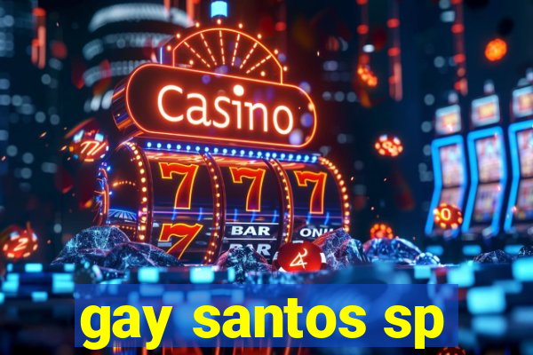 gay santos sp