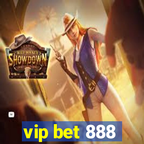vip bet 888