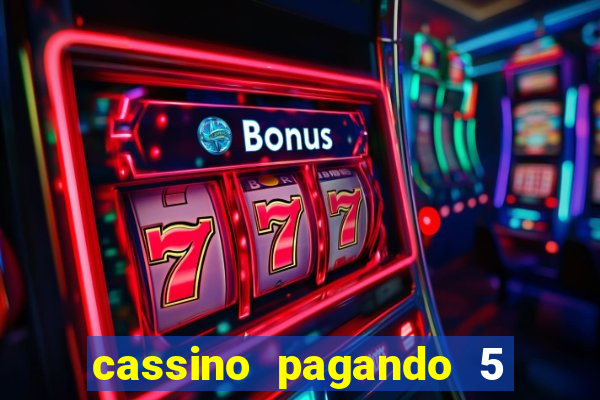 cassino pagando 5 reais no cadastro