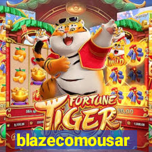 blazecomousar