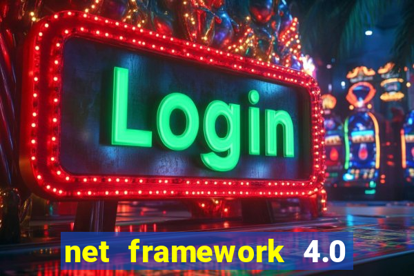 net framework 4.0 v 30319