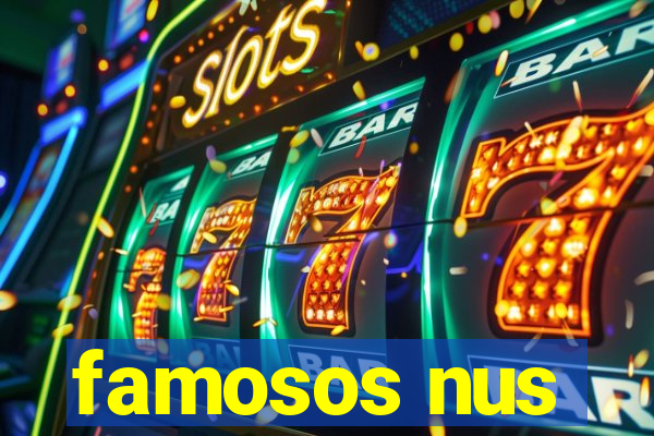 famosos nus