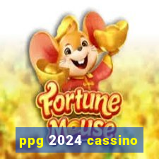 ppg 2024 cassino