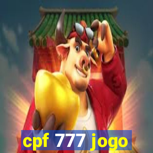 cpf 777 jogo