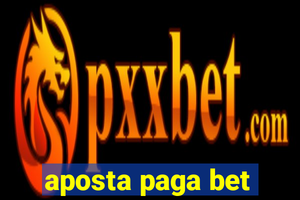 aposta paga bet