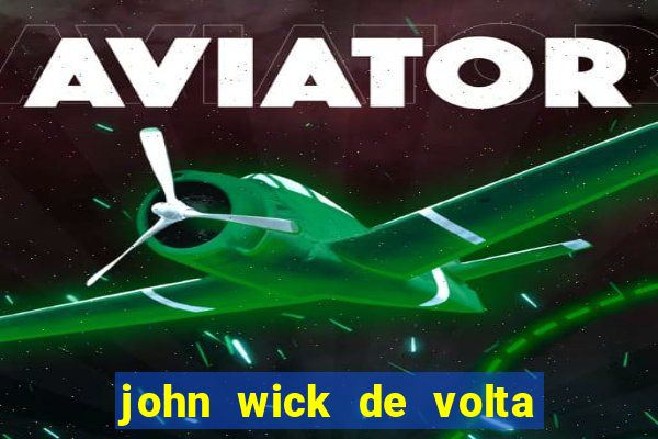 john wick de volta ao jogo download