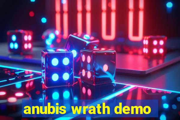 anubis wrath demo