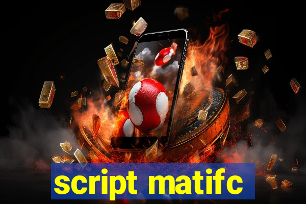 script matifc