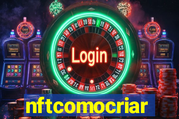 nftcomocriar