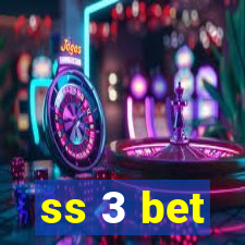ss 3 bet