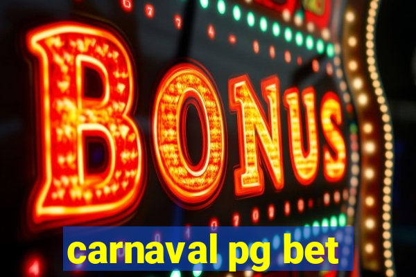 carnaval pg bet