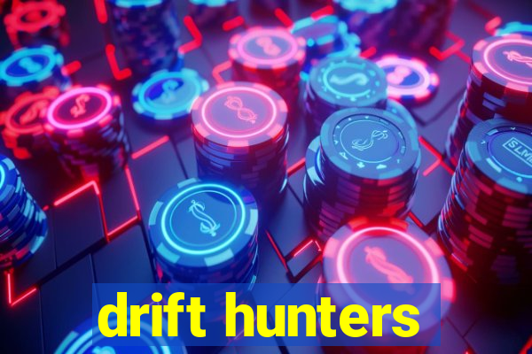 drift hunters