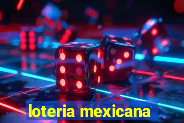 loteria mexicana