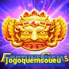 jogoquemsoueu