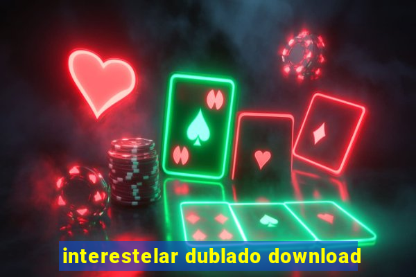 interestelar dublado download